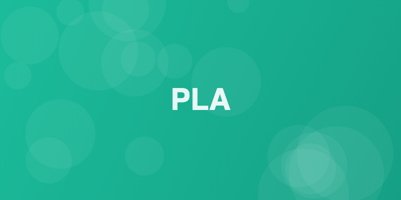 PLA (Polylactid)